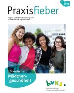 Praxisfiebermagazin 2022 "Mädchengesundheit"