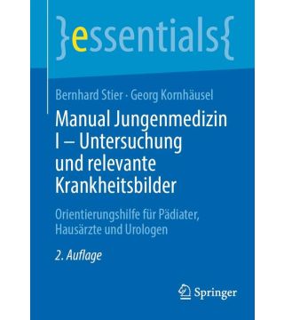 Manual Jungenmedizin I - Untersuchung und relevante Krankheitsbilder