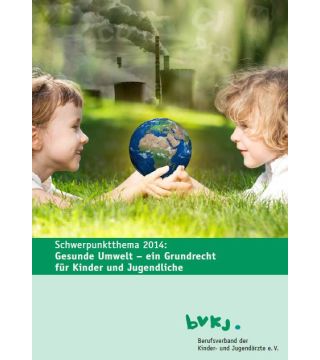 Schwerpunkt 2014: Gesunde Umwelt